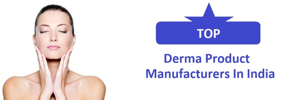 Derma Products Manufacturer in India