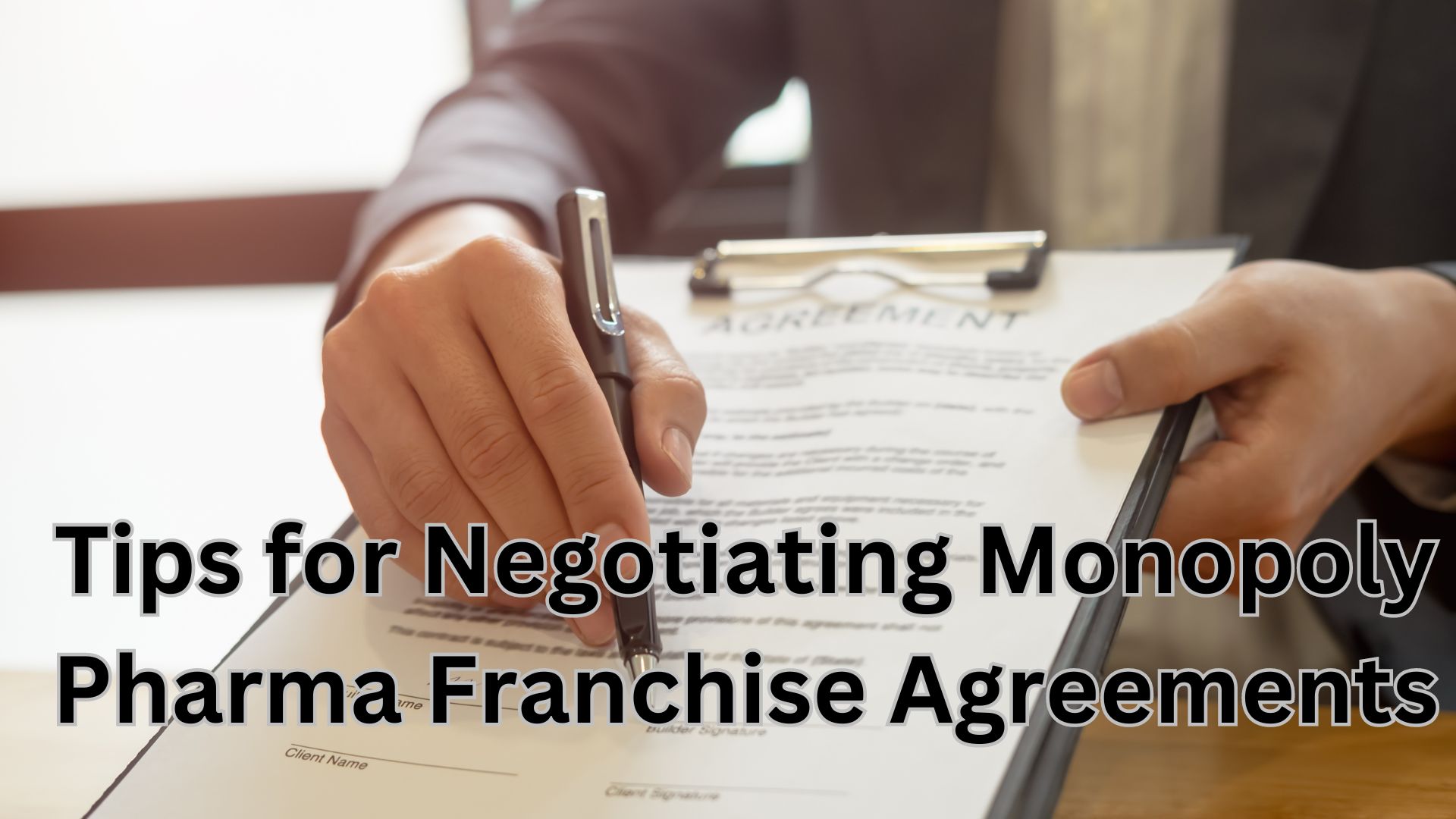 Tips for Negotiating Monopoly Pharma Franchise Agreements